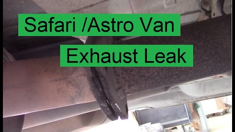 GMC Safari / Chevy Astro Van Exhaust Leak Repair - Let's Figure This Out
