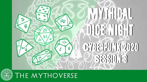 Mythical Dice Night - Cyberpunk Session 3