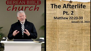 The Afterlife Pt. 2 (Matthew 22:23-33)