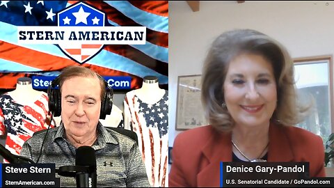 The Stern American Show - Steve Stern with Denice Gary-Pandol, Candidate for U.S. Senate in California