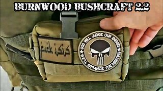 BURNWOOD BUSHCRAFT 2.2 - Gear Loadout