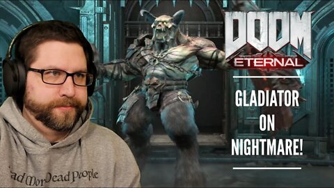 Doom Eternal: Beating the Gladiator on Nightmare!