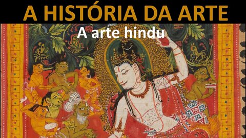 A cultura artistica do hinduismo - a arte hindu