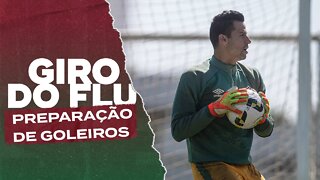 PREPARAÇÃO DE GOLEIROS DO FLUMINENSE: PAIXÃO, AMIZADE, ESTRUTURA E MUITA RALAÇÃO