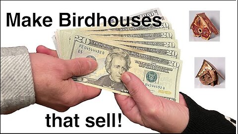 How to make Birdhouses that sell
