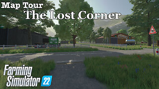 Map Tour | The Lost Corner | Farming Simulator 22