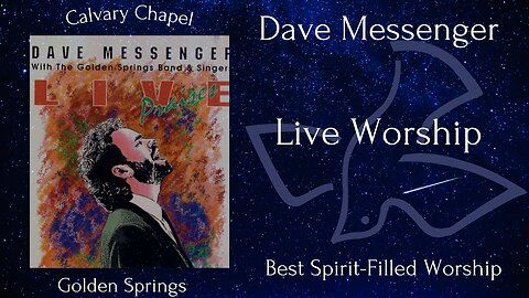 Dave Messenger Best Spirit - Filled Worship