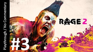 RAGE 2 (Part 3) playthrough