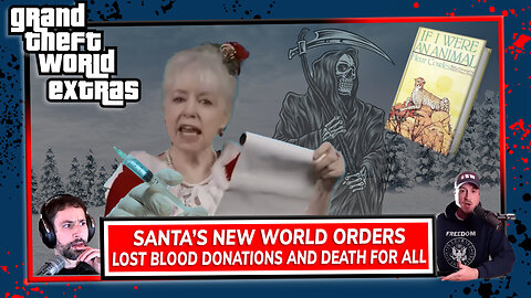 Santa’s New World Orders: Lost Blood Donations And Death For All