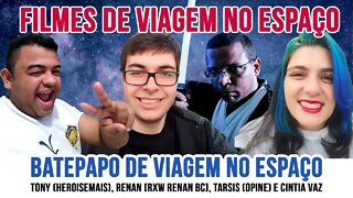 Bate Papo de Viagem nas Telas - Viagens no Espaço