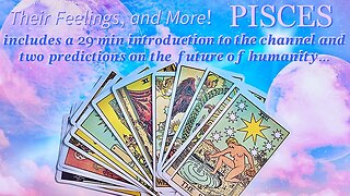 ♓️ PISCES | Mid-May 2023: Their Feelings, Intentions, Actions, Your Feelings, The Challenge, The Potential, and Advice! — Includes a 29 Min Introduction to the Channel for Newbies + 2 Predictions for Humanity.