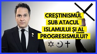 Creștinismul sub atacul Islamului și al Progresismului? | cu Dr. Florin Antonie