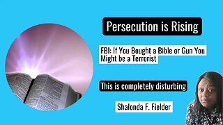 FBl: If You Bought a Bible or Gun You Might be a Terrorist (Persecution)