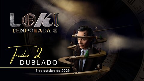 Loki | 2ª temporada | Trailer oficial 2 | Dublado | 2023