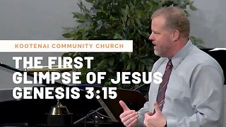 The First Glimpse of Jesus (Genesis 3:15)