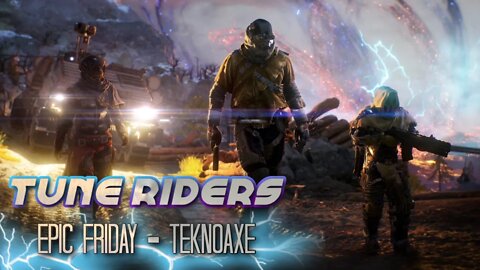 TUNE RIDERS EPIC FRIDAY #Teknoaxe