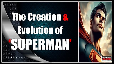 The Creation & Evolution of Superman #superman