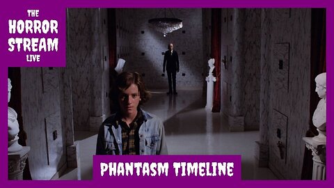 The Phantasm Timeline [Phantasm]