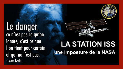 La Station ISS est un immense leurre de la NASA, preuves à l'appui (Hd 720) Autres liens au descriptif.