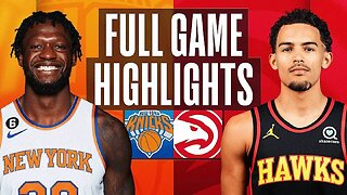New York Knicks vs. Atlanta Hawks Full Game Highlights | Feb 15 | 2022-2023 NBA Season