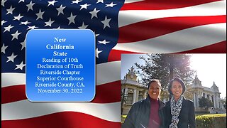 New California State - Reading of 10th Declaration of Truth - RIV Chapter - November 30. 2022