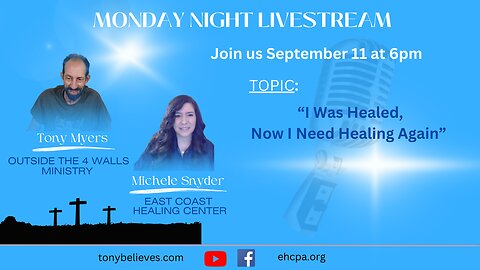 Monday Nite Live: I was healed, but I lost it!