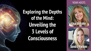 Exploring the Depths of the Mind: Unveiling the 3 Levels of Consciousness | Ep. 18