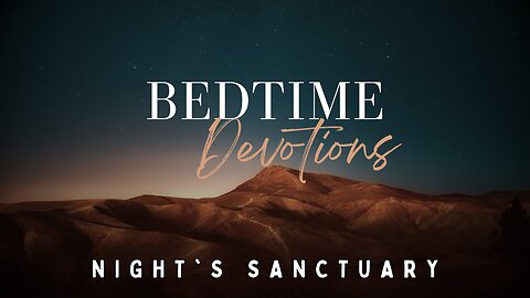 Finding Rest: Bedtime Devotional #Bibleversesforsleep #meditations