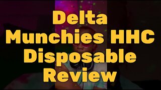 Delta Munchies HHC Disposable Review
