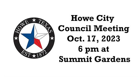 Howe City Council Meeting, 10/17/2023