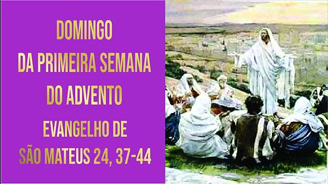 Domingo da Primeira Semana do Advento