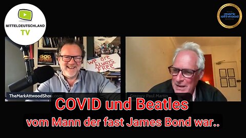 Covid und Beatles vom Mann der fast James Bond war..