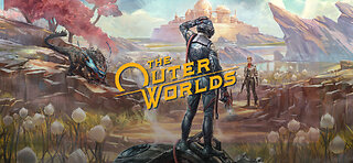 The Outer Worlds Part 1