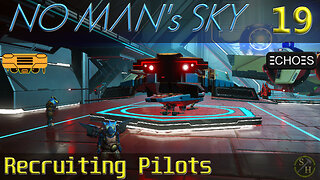 No Man's Sky Survival S3 – EP19 Recruiting Squadron Pilots