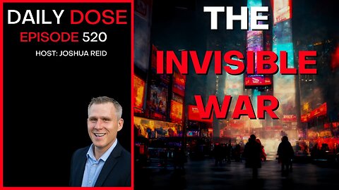 Ep. 520 | The Invisible War | The Daily Dose