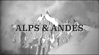 Two Mountainlands: Andes & Alps History