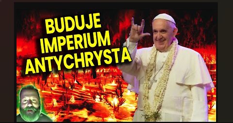 Watykan Buduje Imperium Antychrysta? Franciszek Fałszywym Prorokiem? - Analiza Ator