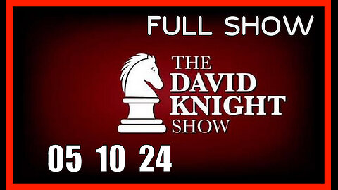 DAVID KNIGHT (Full Show) 05_10_24 Friday