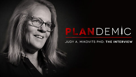 Dr Judy Mikovits - Pandemic Documentary ***MUST WATCH****