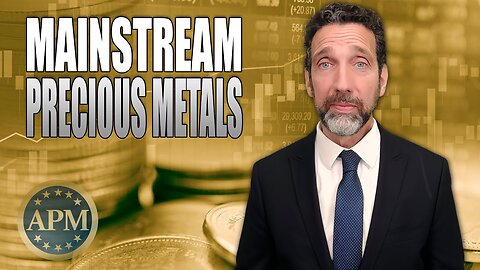 Are Gold and Silver going Mainstream? | Devlyn Steele