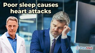 Poor Sleep Causes Heart Attacks