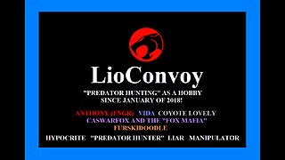 The History Of LioConvoy: Pseudo-intellectual, Predator Hunter, Hypocrite & Moral Busybody!