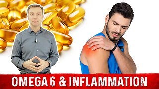 Omega-3 and Omega-6 Fatty Acids: Food Sources and Inflammation