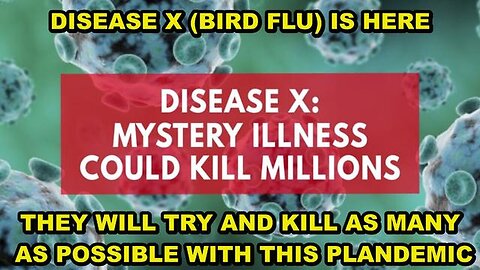 DISEASE X IS HERE - MILITARY CONTRACTOR BARDA HAS ALREADY PURCHASED THE DEADLY BIRD FLU VACCINE
