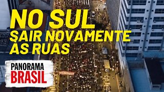 No Sul, sair novamente às ruas - Panorama Brasil nº 544 - 01/06/21