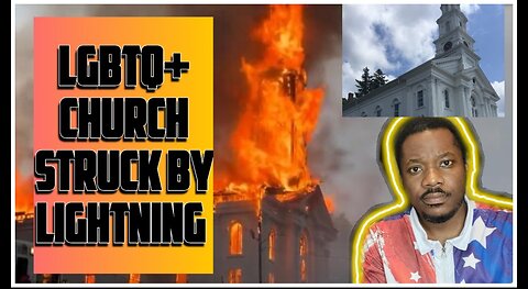 Lgbtq church gets burnt-out 🔥 by lightning