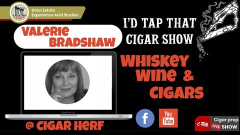 Valerie Bradshaw Interview, I'd Tap That Cigar Show Episode 30