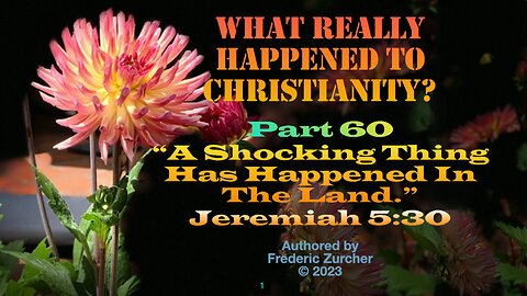 Fred Zurcher on What Really Happened to Christianity pt60