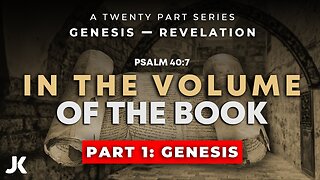 Part 1 - Genesis!!! THRU the BIBLE in 20 WEEKS!!!