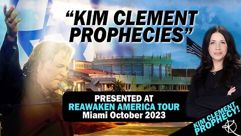 Kim Clement Prophecies Presented At Reawaken America Tour Miami October 2023